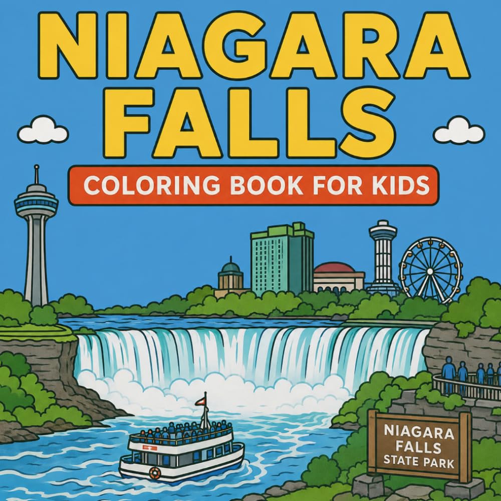 Niagara Falls Landmarks Coloring Book for Kids: Color the most famous landmarks of Niagara Falls, New York! (American Landmark Series - Kids Coloring Books)