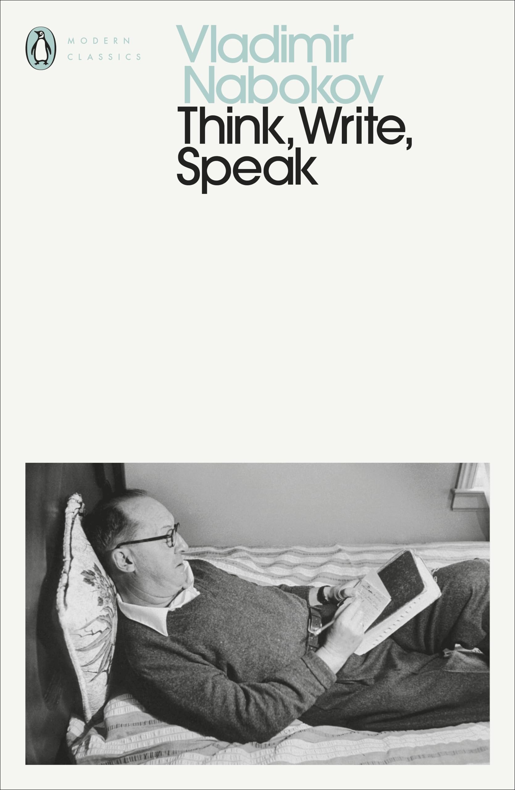 Think, Write, Speak: Uncollected Essays, Reviews, Interviews and ...