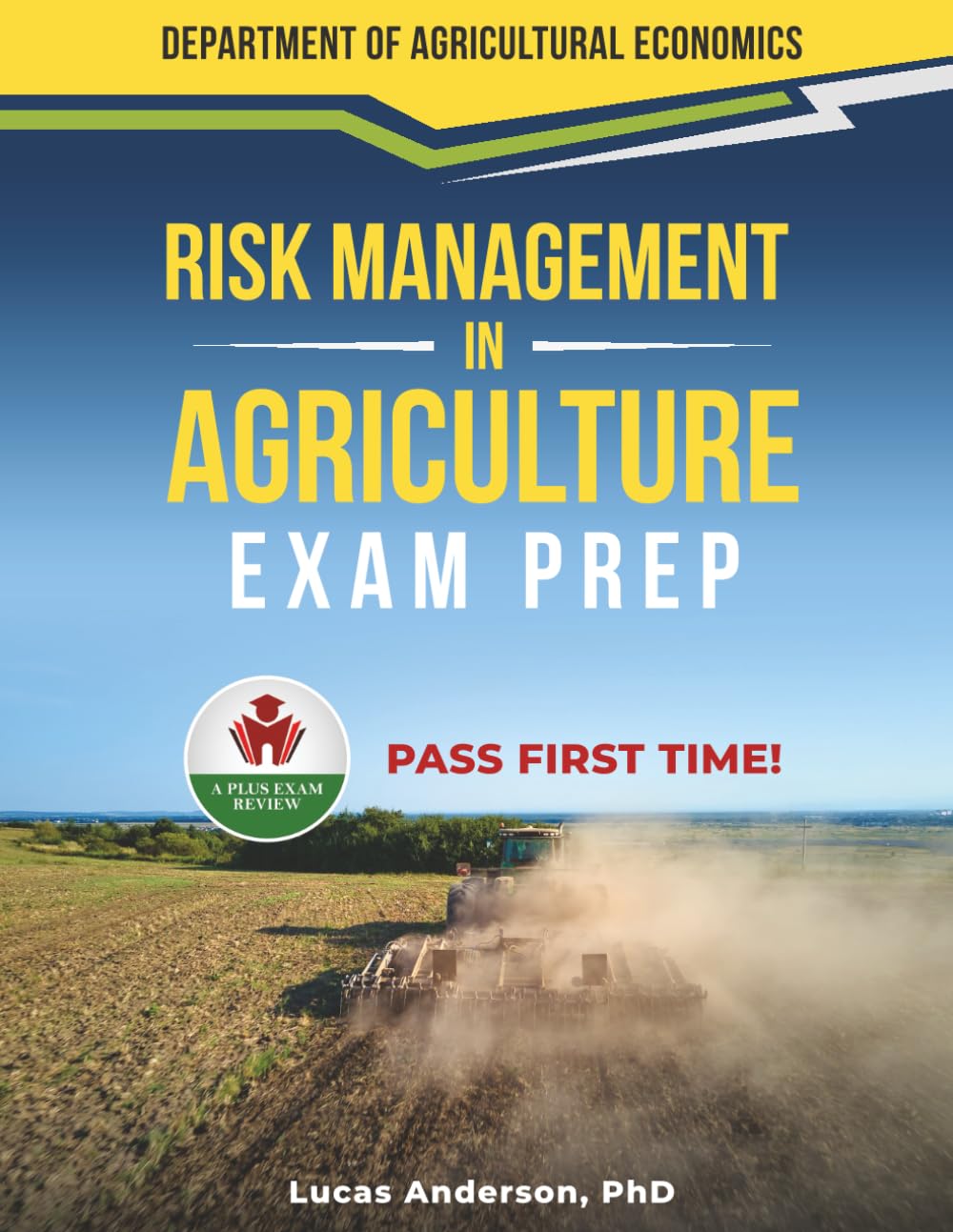 RISK MANAGEMENT IN AGRICULTURE EXAM PREP
