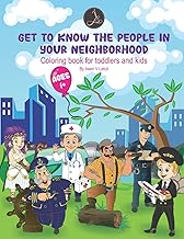 Get To Know The People In Your Neighborhood Coloring book for toddlers and kids ages 1, 2, 3, 4+ by Ireen Letuli: Fun way ...