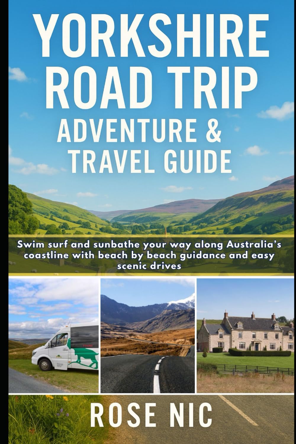 Yorkshire Road Trip Adventure & Travel Guide: Epic Routes, Drive and Flexible Itineraries Through Hidden Villages & Coastal Escapes with Food Stops