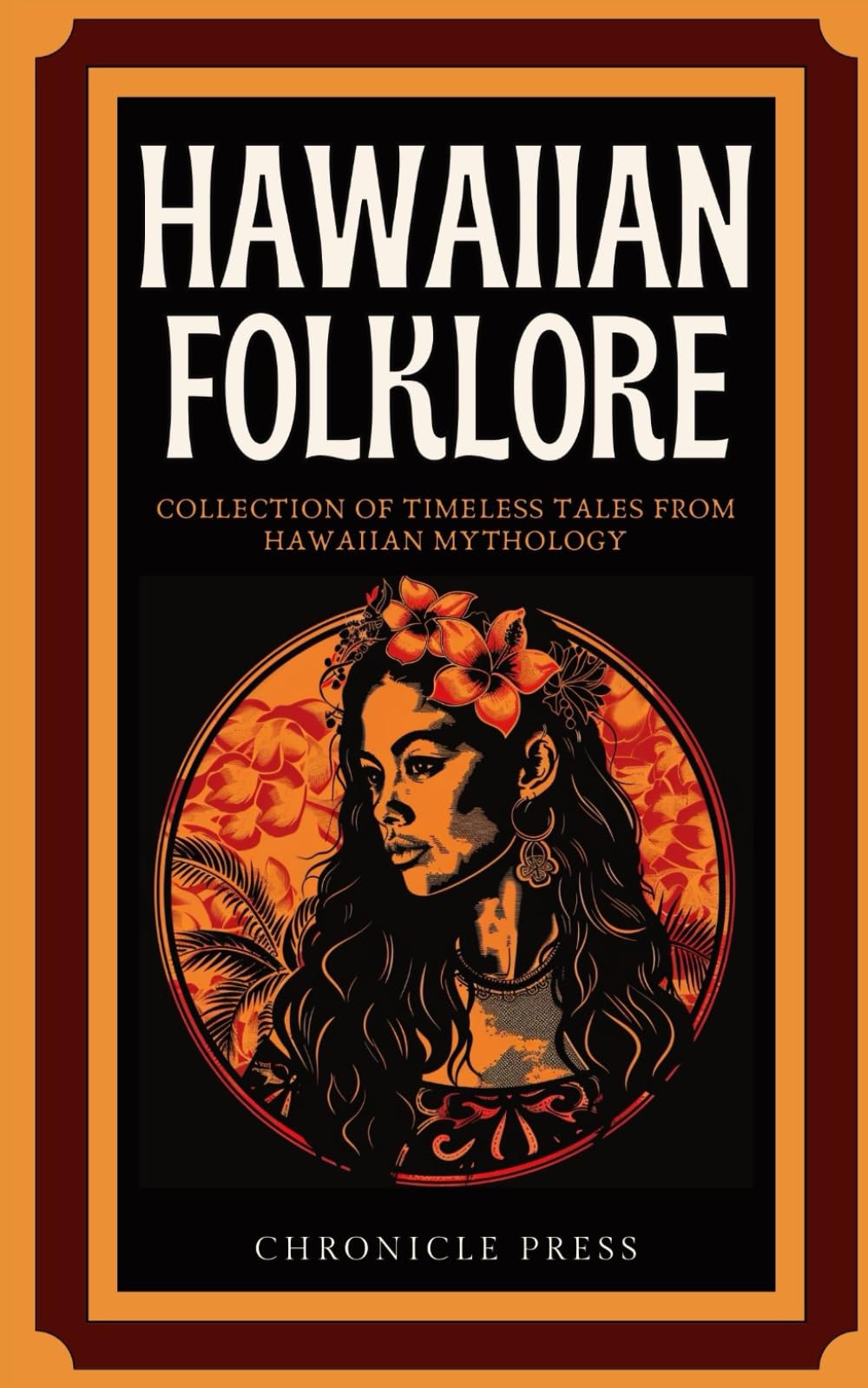 Hawaiian Folklore: Collection of Timeless Tales from Hawaiian Mythology