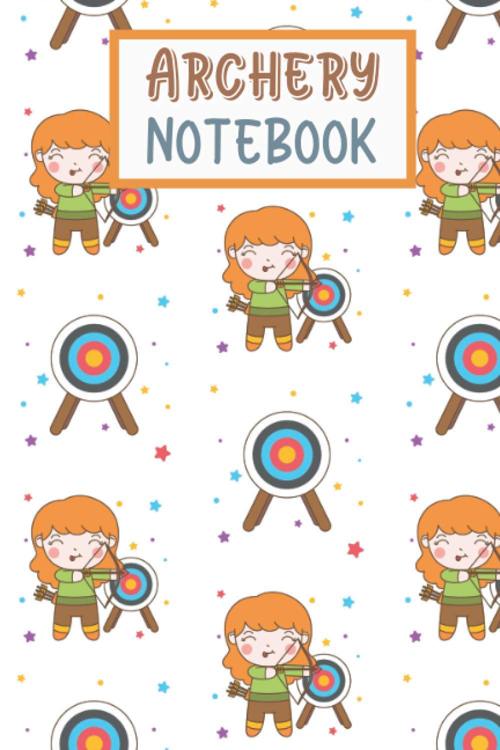 Archery Notebook: Funny Archery Notebook | Logbook for Arrow Lovers | Cute Lines Journal | Lined paper For Sport Lover | For Journaling | Note Taking ... and Kids | Nice Christmas or Birthday Present