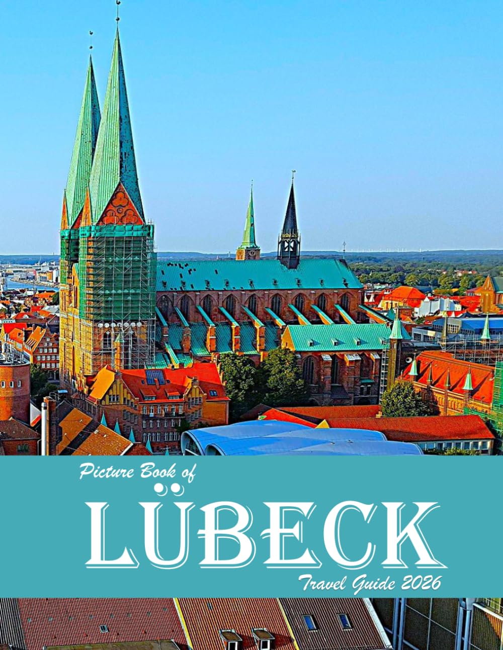 Lübeck, Germany: A Visual Journey Through Stunning Landmarks, Travel and Nature lovers.