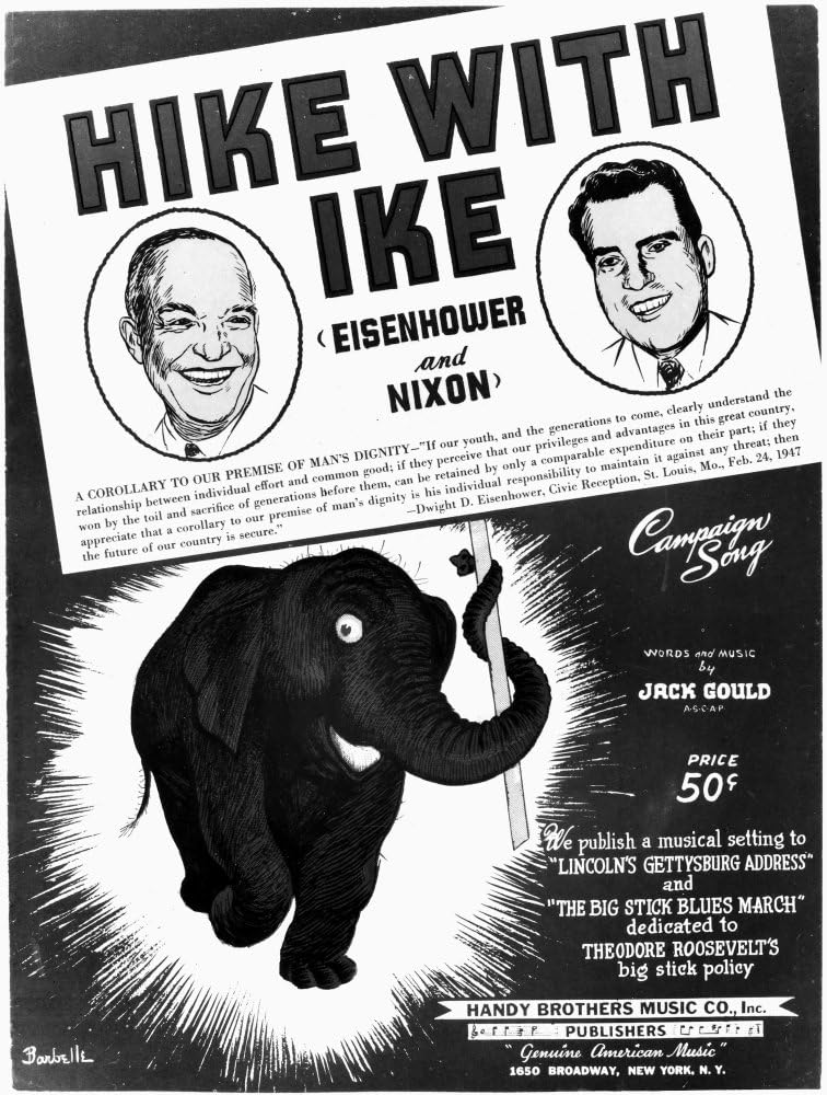 Presidential Campaign 1952 NHike With Ike Music Sheet For A Campaign Song Supporting The Republican Candidates Dwight D Eisenhower For President And Richard Nixon For Vice President Poster Print by (