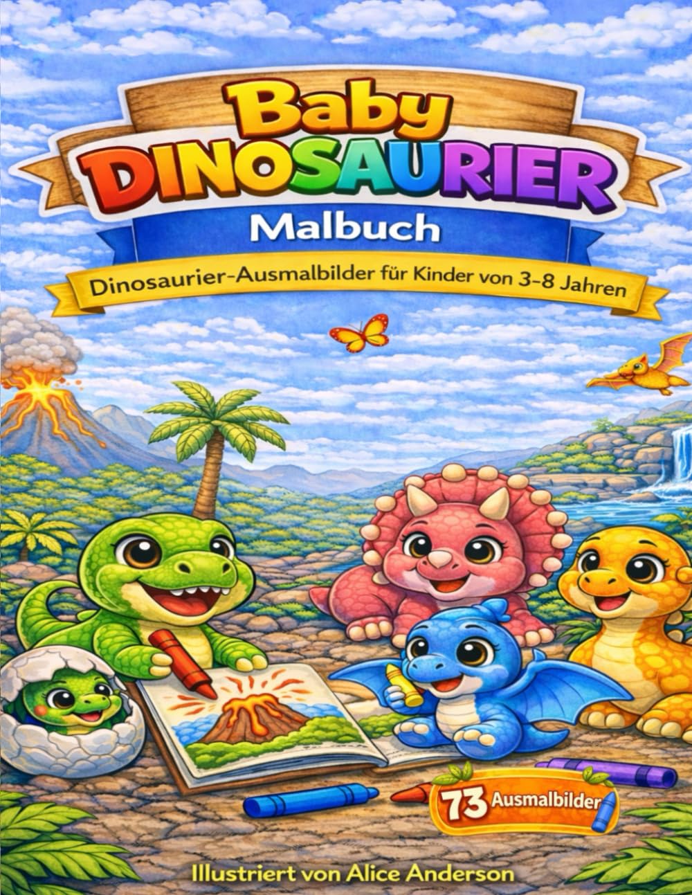 Baby-Dinosaurier-Malbuch: Dinosaurier-Ausmalbilder für Kinder von 3–8 Jahren
