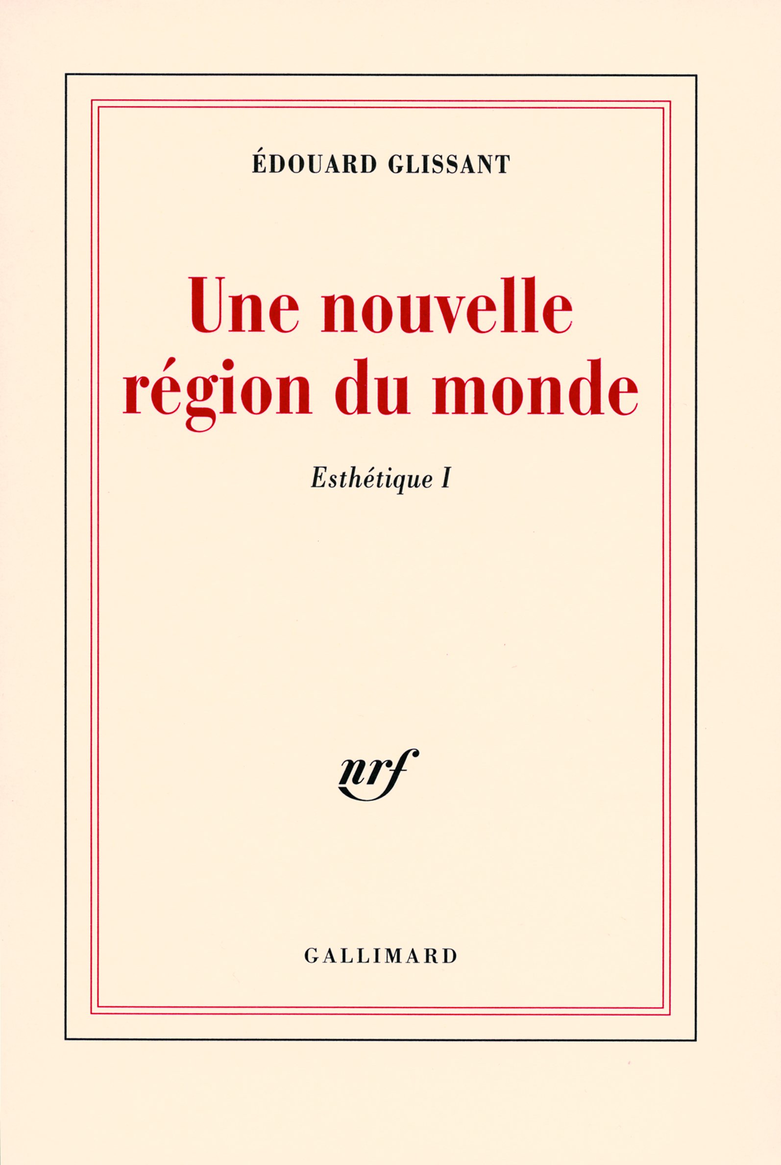 Une nouvelle région du monde: Tome 1, Une nouvelle région du monde