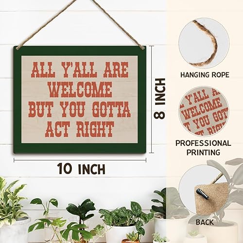 Miniatura 7 de Placa de madera retro para decoración de pared, diseño de All Y'all Are Welcome But You Gotta Act Right, decoración de pared para dormitorio