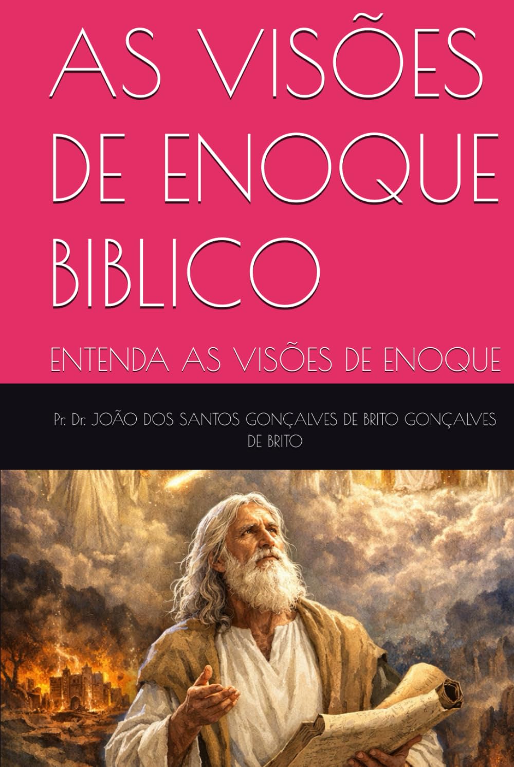 AS VISÕES DE ENOQUE BIBLICO: ENTENDA AS VISÕES DE ENOQUE (JARDIM DO ÉDEM - OS GRAUS DE INTIMIDADES COM DEUS - Os Graus de Salvação Criados por Jesus- Plano Divino da Salvação)