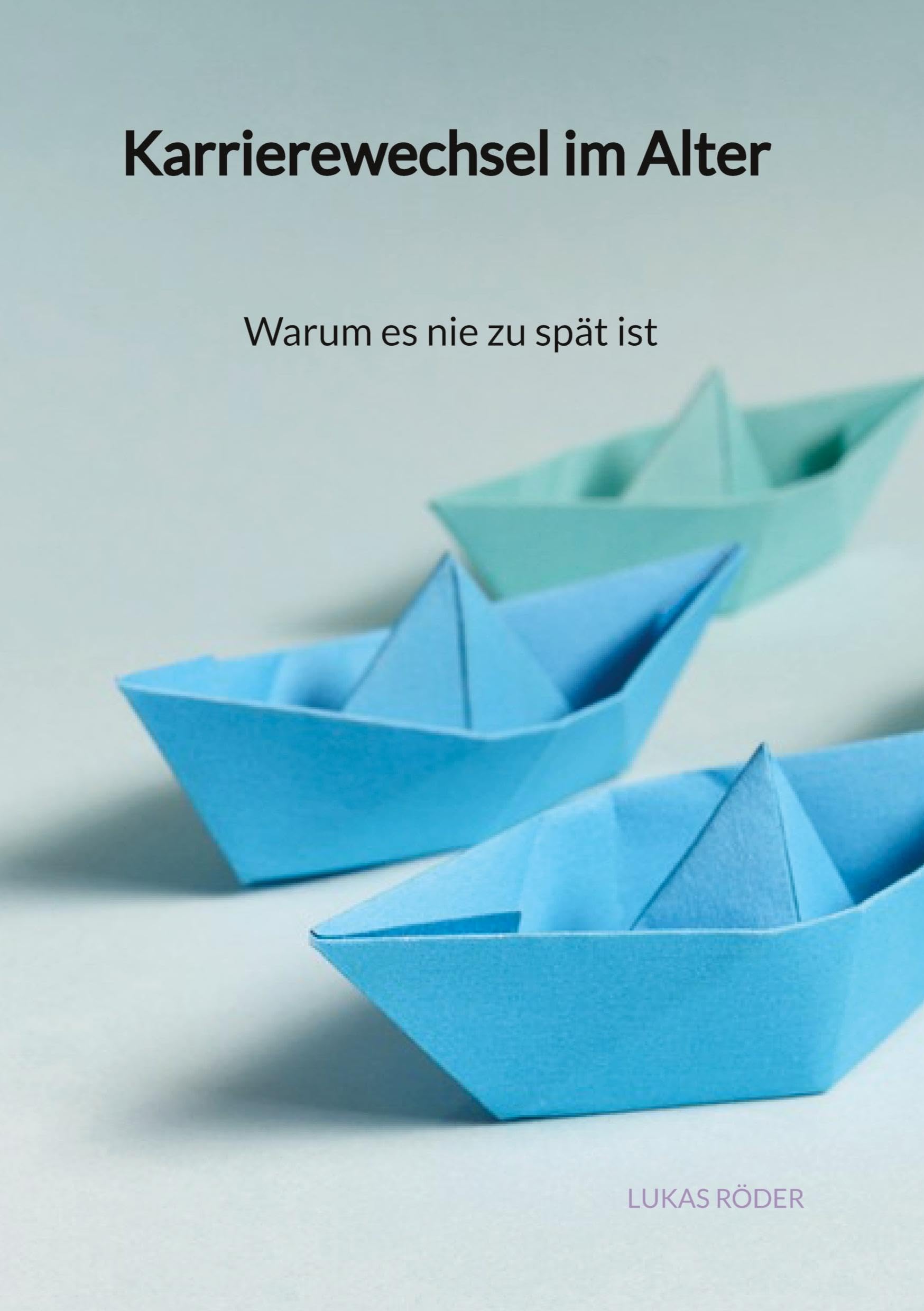Karrierewechsel im Alter - Warum es nie zu spät ist: DE