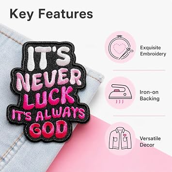 Embroidered Applique Patch - It's Never Luck It's Always God Sew On Patch