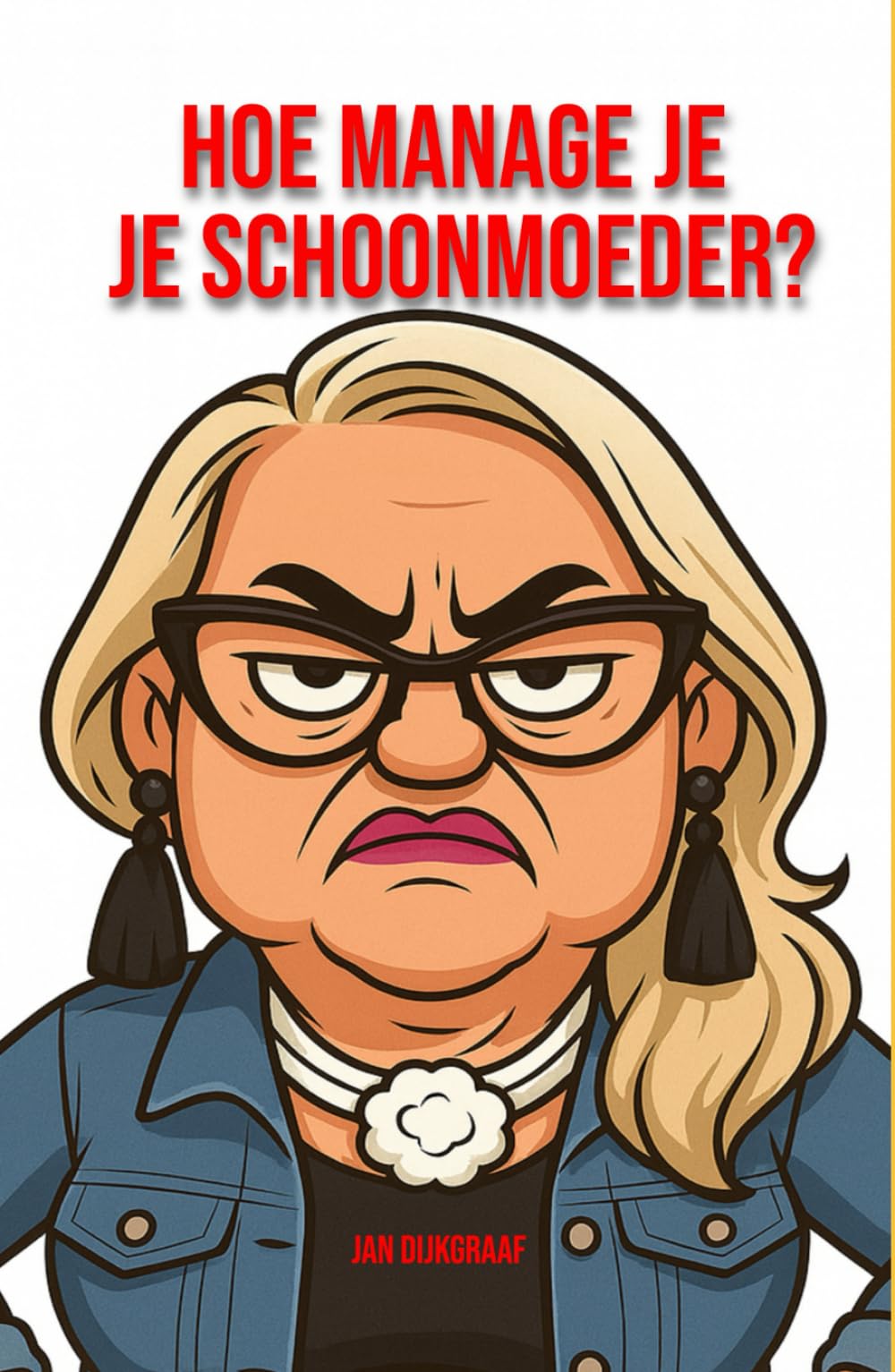 Hoe manage je je schoonmoeder?: Vrouwen-editie