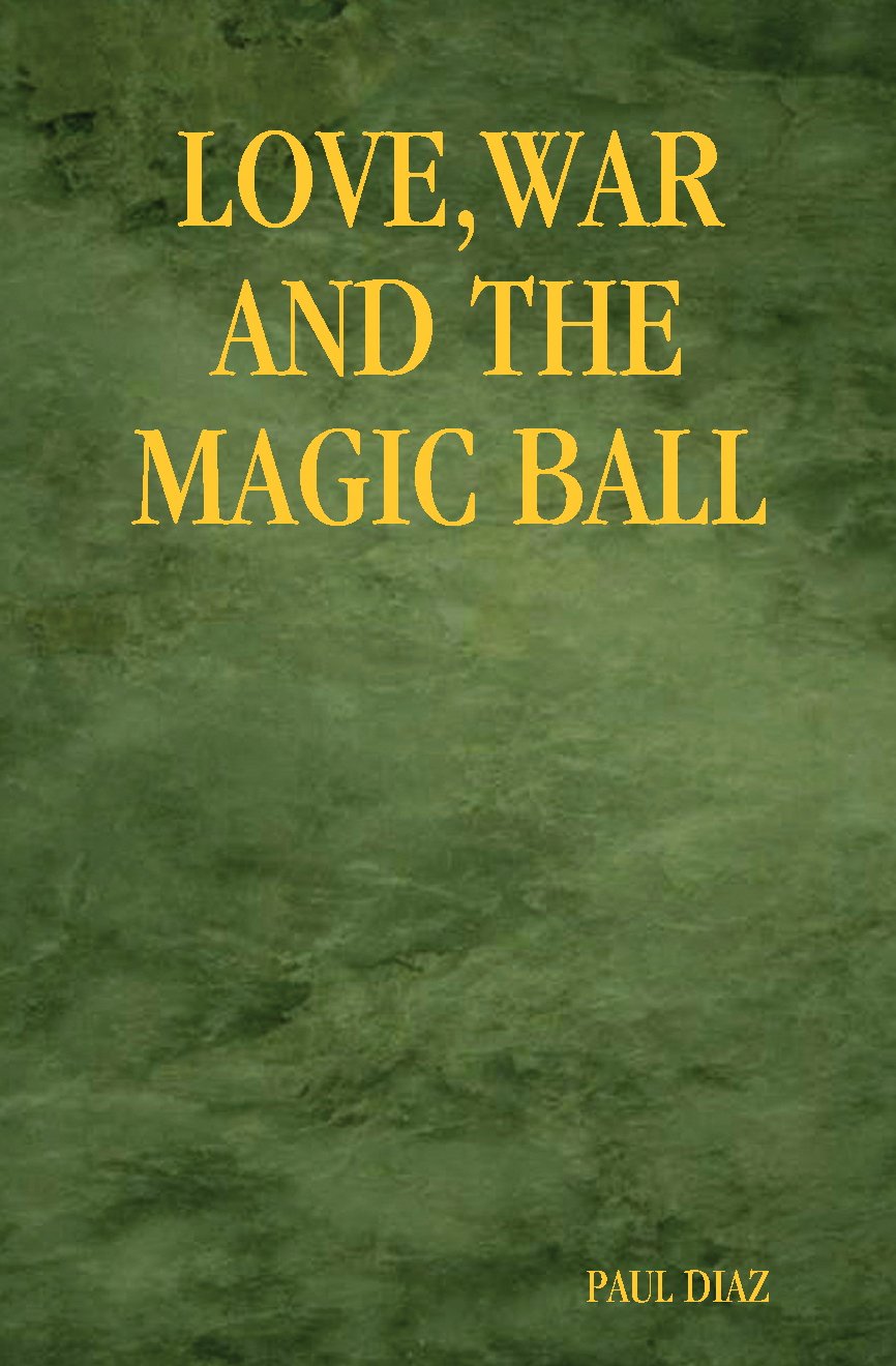 Love,War&The Magic Ball
