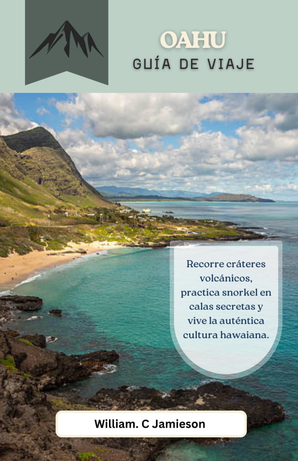Guía de viaje de Oahu 2027: Recorre cráteres volcánicos, practica snorkel en calas secretas y vive la auténtica cultura hawaiana.