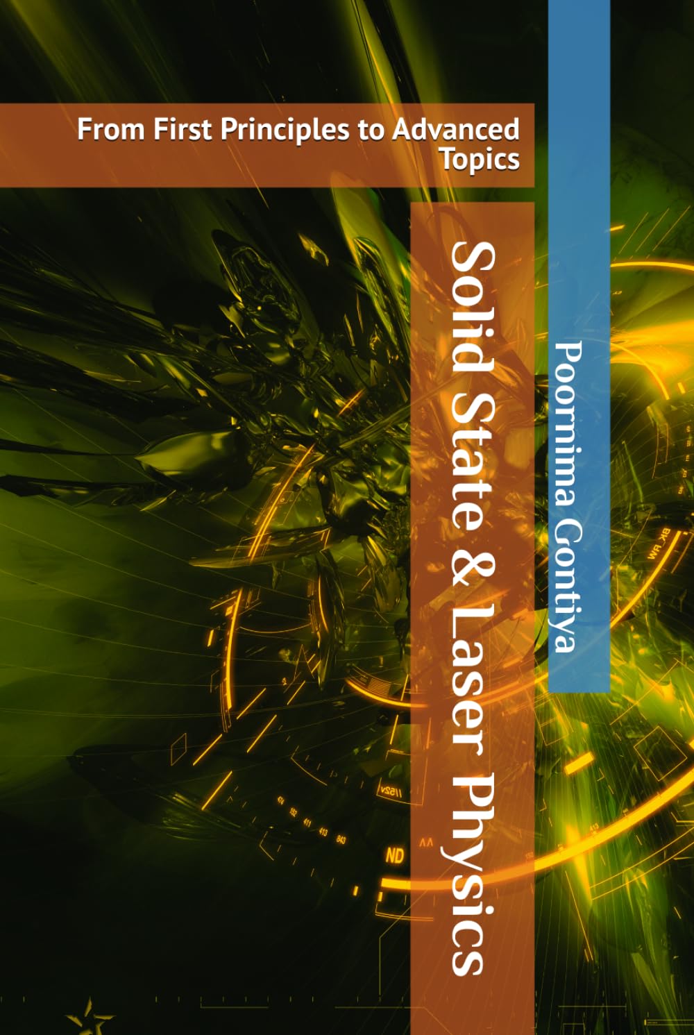 Solid State & Laser Physics: From First Principles to Advanced Topics