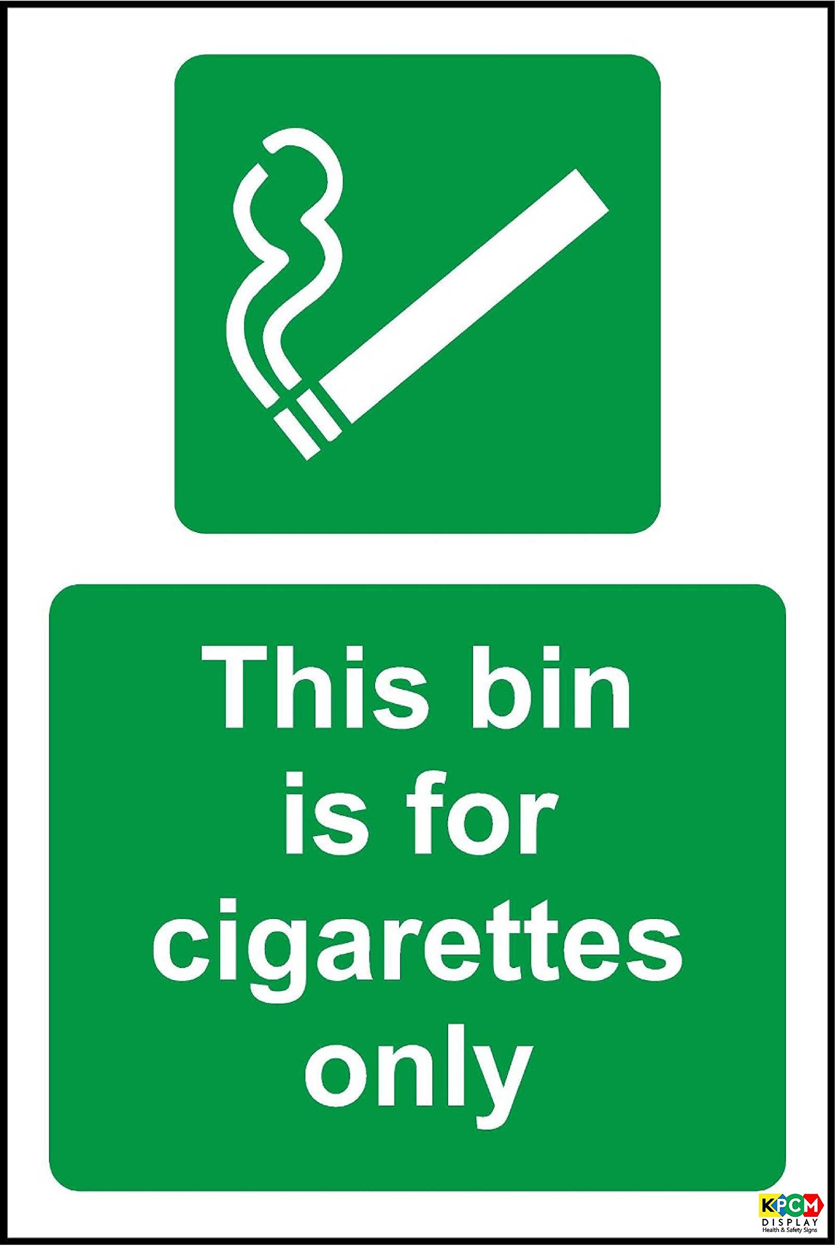This bin is for Cigarettes only Sign