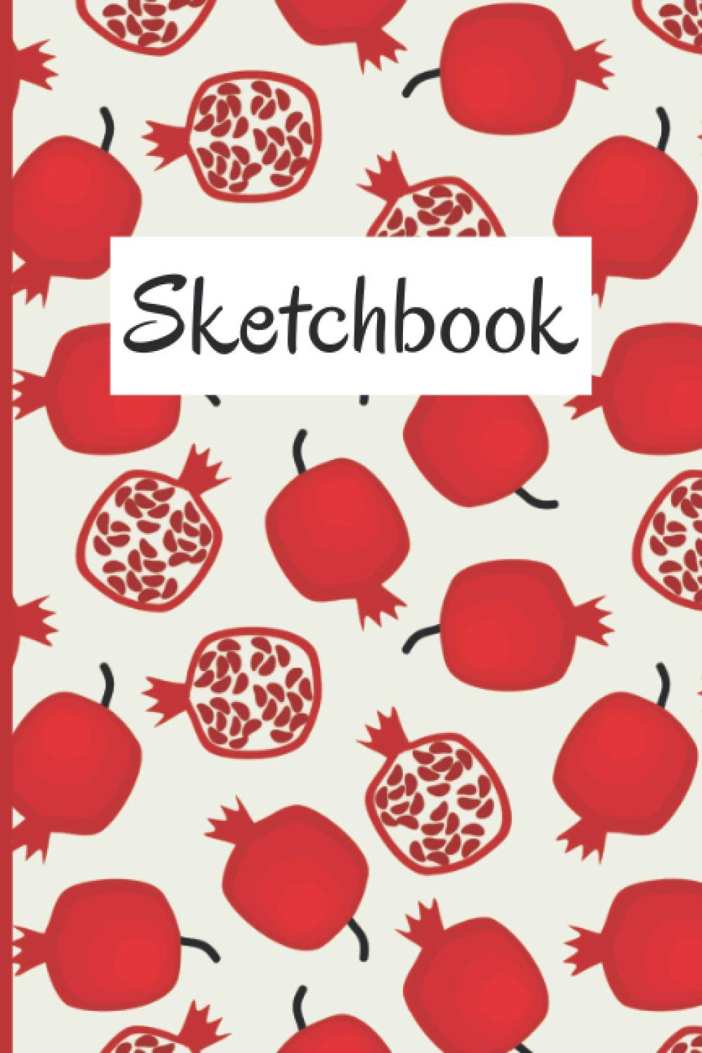 Sketchbook: Pomegranate Themed Gifts | Sketchbook For Kinds Blank Paper For Drawing