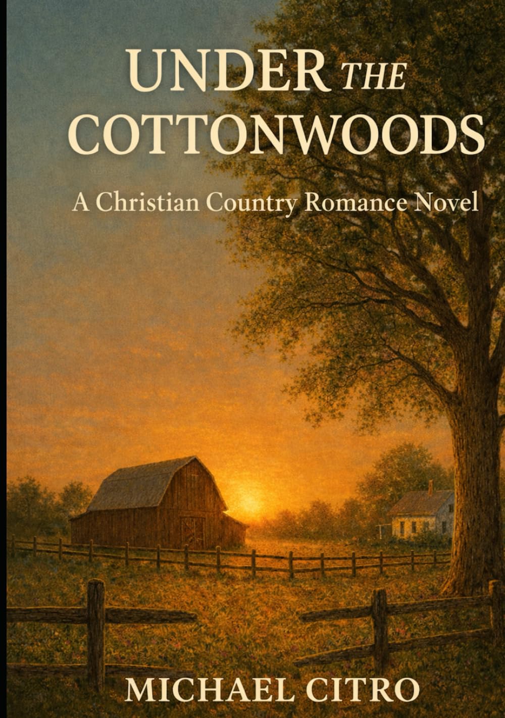 Under the Cottonwoods: A Christian Country Romance Novel
