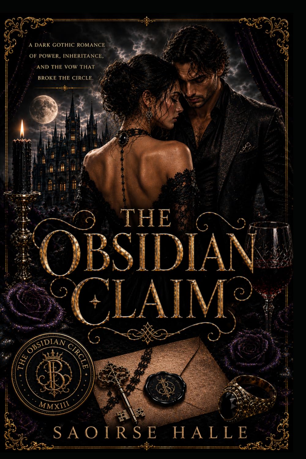 The Obsidian Claim: A Dark Gothic Romance of Power, Inheritance, and the Vow That Broke the Circle (The Obsidian Universe)