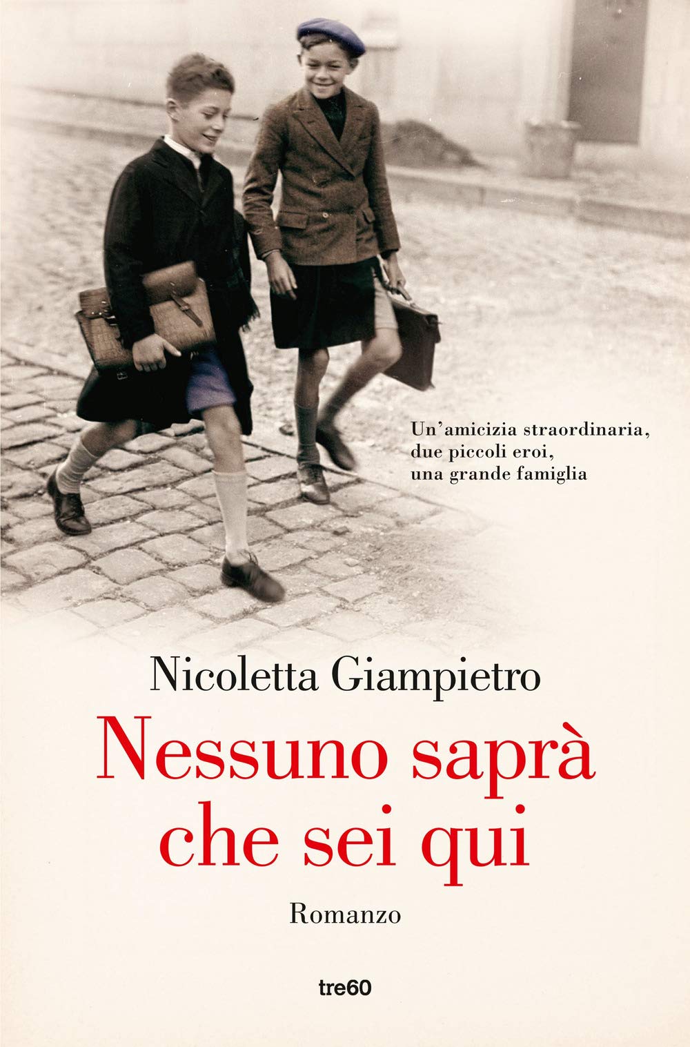 Nessuno saprà che sei qui (Narrativa TRE60)