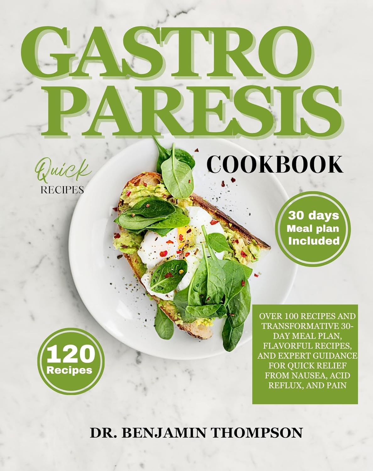 GASTROPARESIS COOKBOOK Over 110 recipes and transformative 30 day meal plan