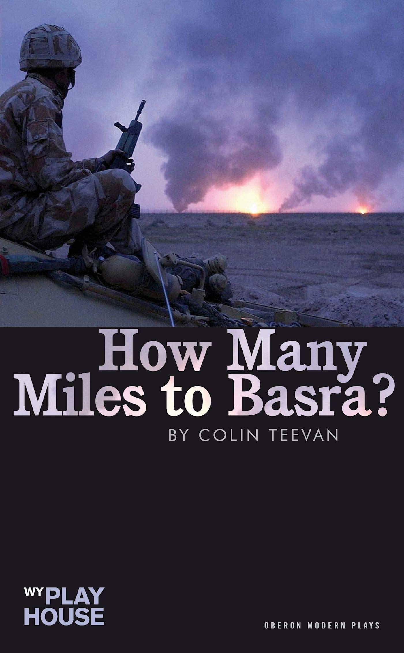 Buy How Many Miles to Basra? (Oberon Modern Plays) — BookShops.in