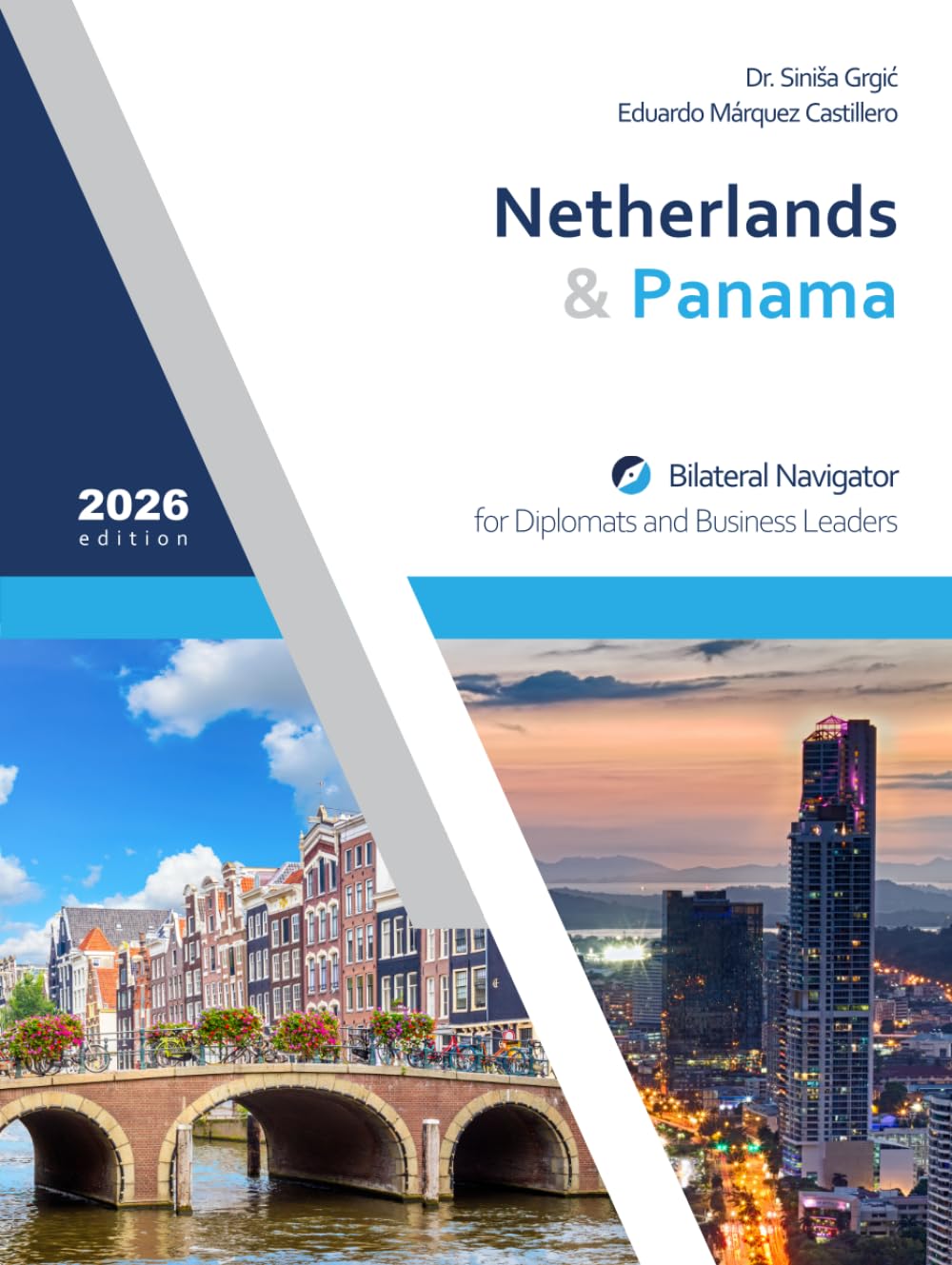 Netherlands & Panama: Bilateral Navigator for Diplomats and Business Leaders, 2026 edition