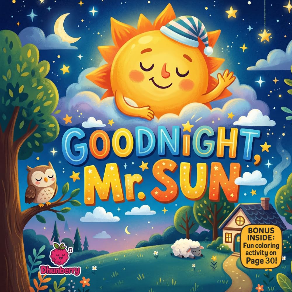 Goodnight, Mr. Sun: A Calm Bedtime Rhyming Story About Sleep, Stars, and Sweet Dreams