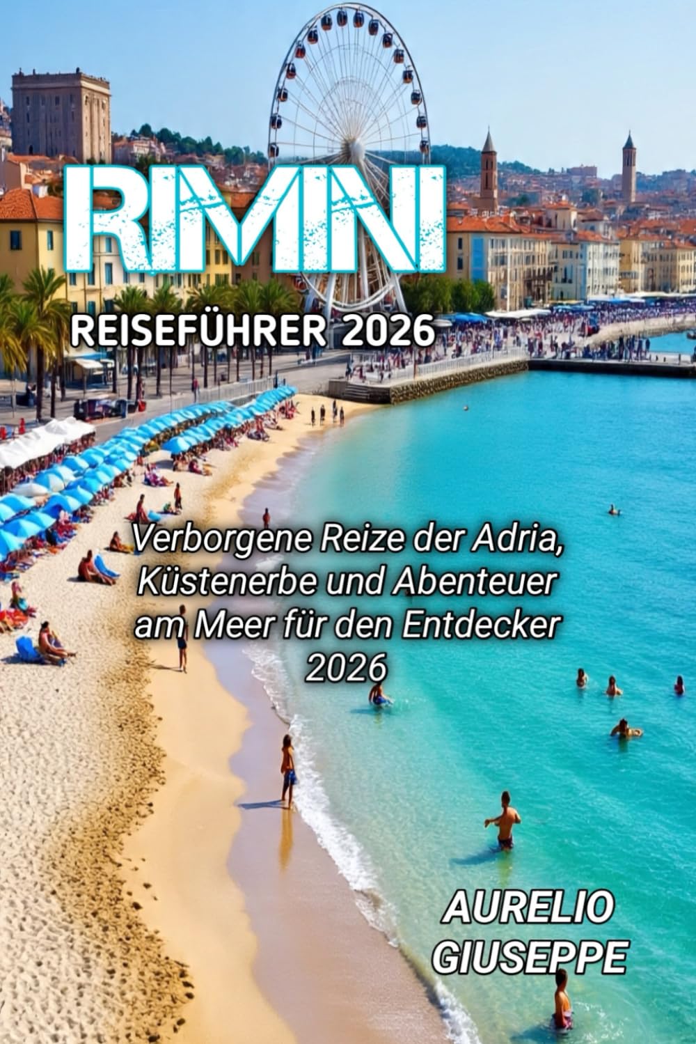 RIMINI REISEFÜHRER 2026