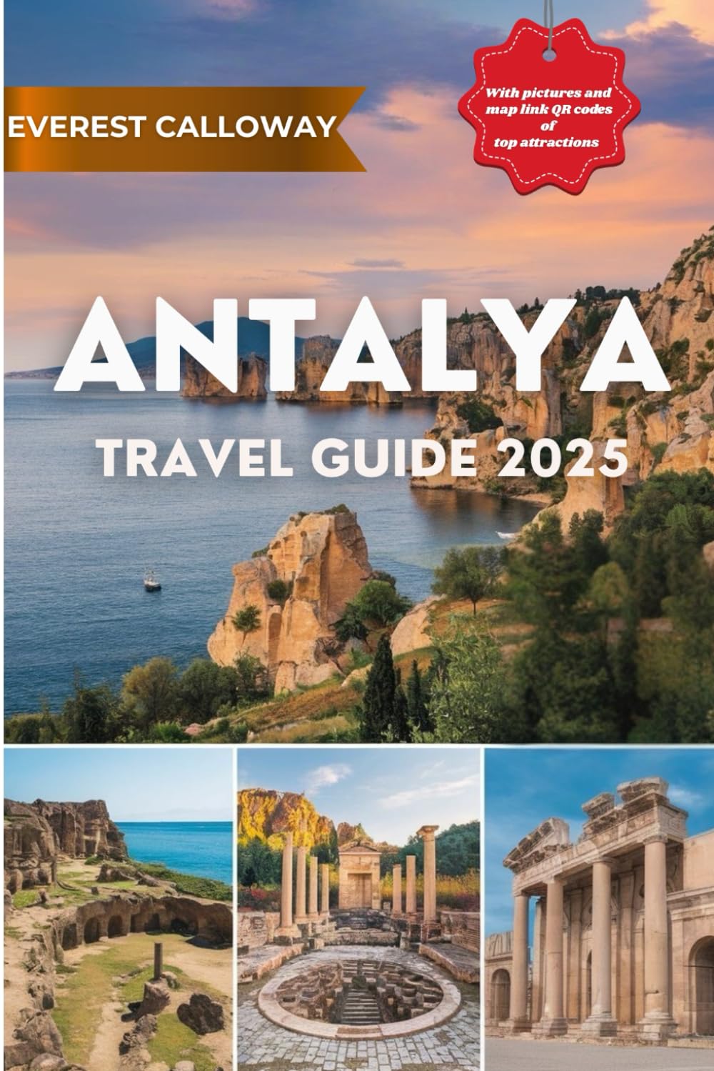 ANTALYA TRAVEL GUIDE 2025: A Journey Through Timeless Beauty, Ancient Wonders, and Mediterranean Bliss