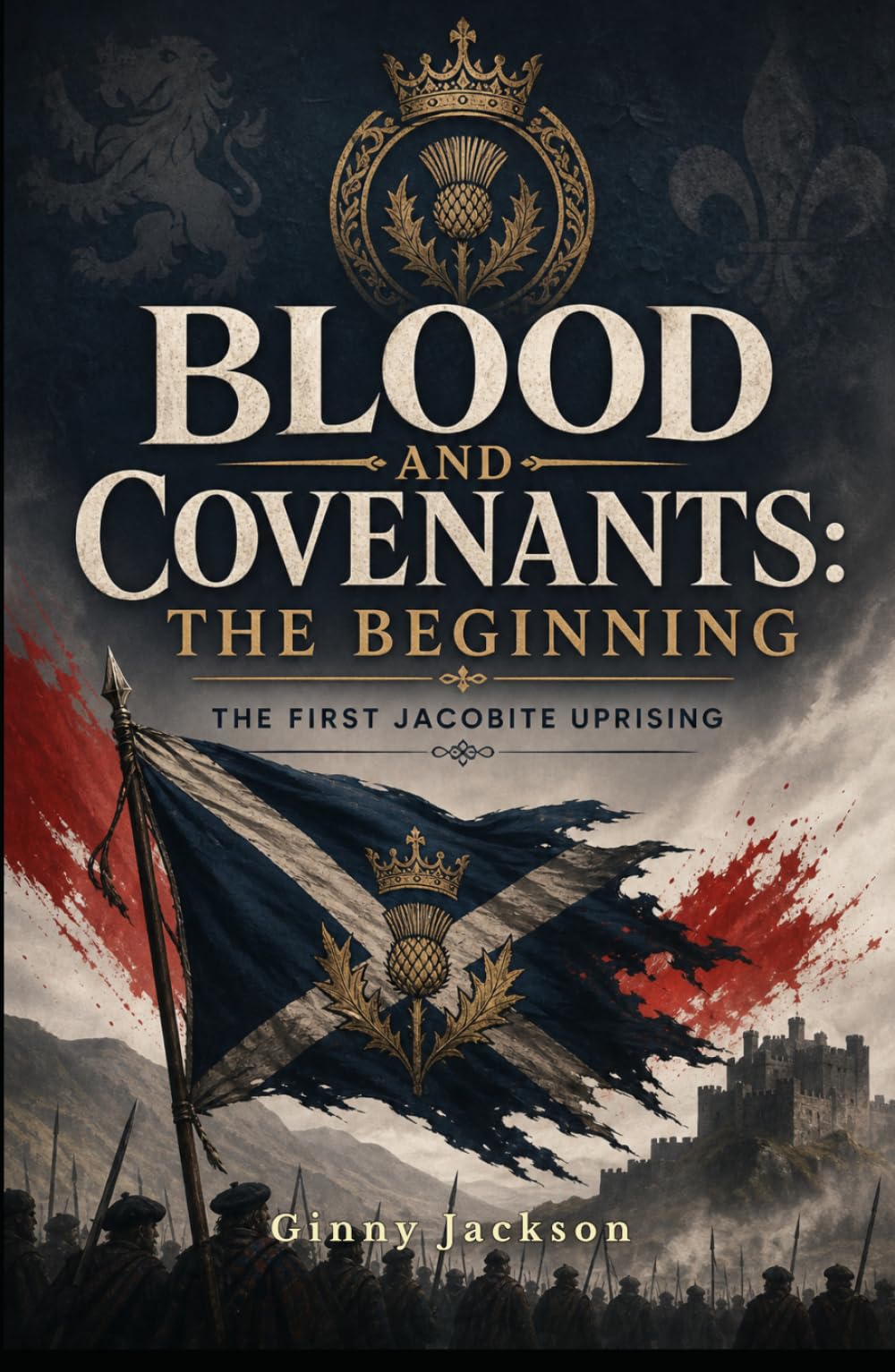 Blood And Covenants: The Beginning: The Jacobite Rebellion Collection (The Jacobite Rebellion Collection (5 Book Series))