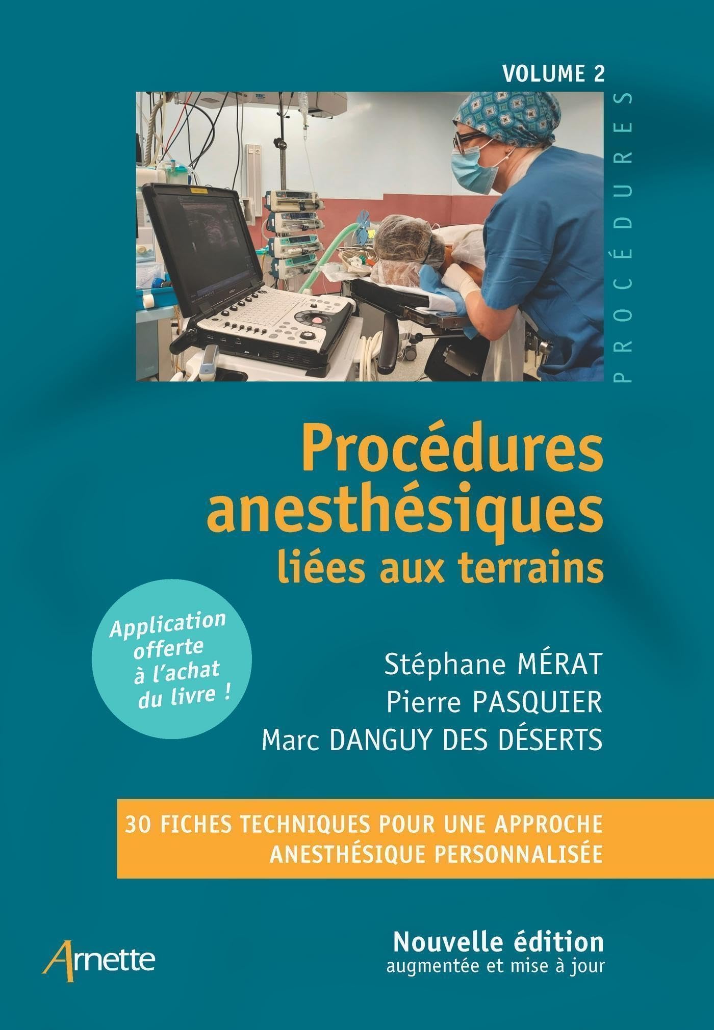 Procédures anesthésiques liées aux terrains - Volume 2: Nouvelle édition augmentée et mise à jour (French Edition)