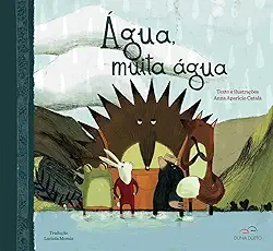Água, Muita água