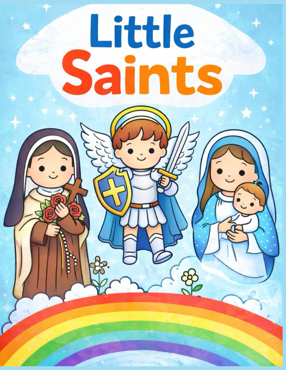 Little Saints: A Catholic Coloring Book For Children