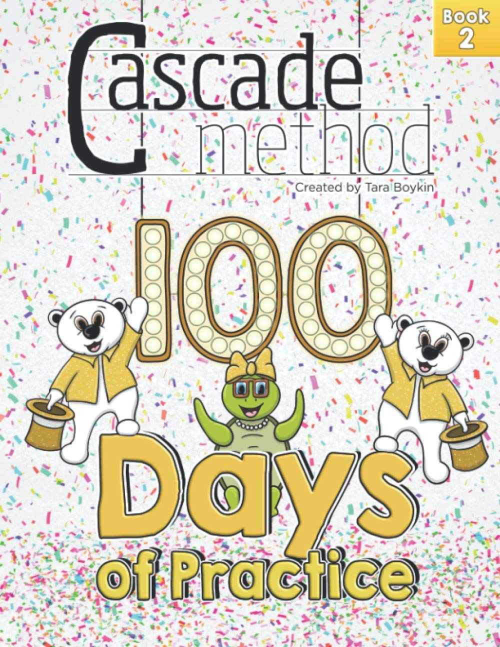 Independently published Cascade Method 100 Days of Practice Book 2 by Tara Boykin: A Music Practice Book for Kids that Encourages, Entertains, Motivates and Challenges Beginner and Intermediates to Practice and Play Music