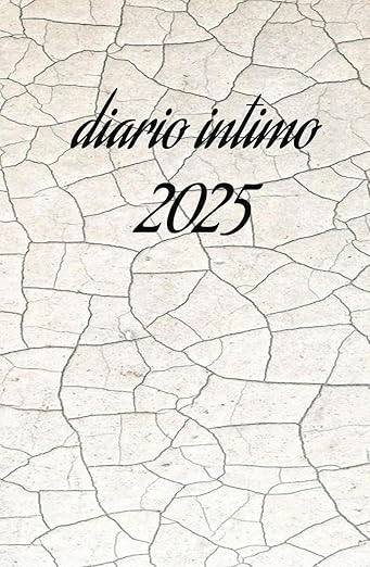 Diario íntimo 2025: Diario íntimo 2025 (Spanish Edition) : Coronel