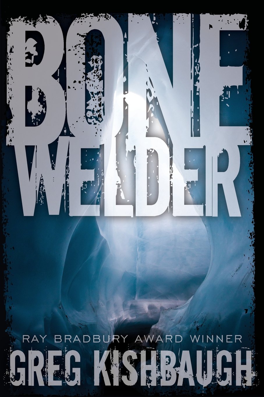 Cover of Bone Welder