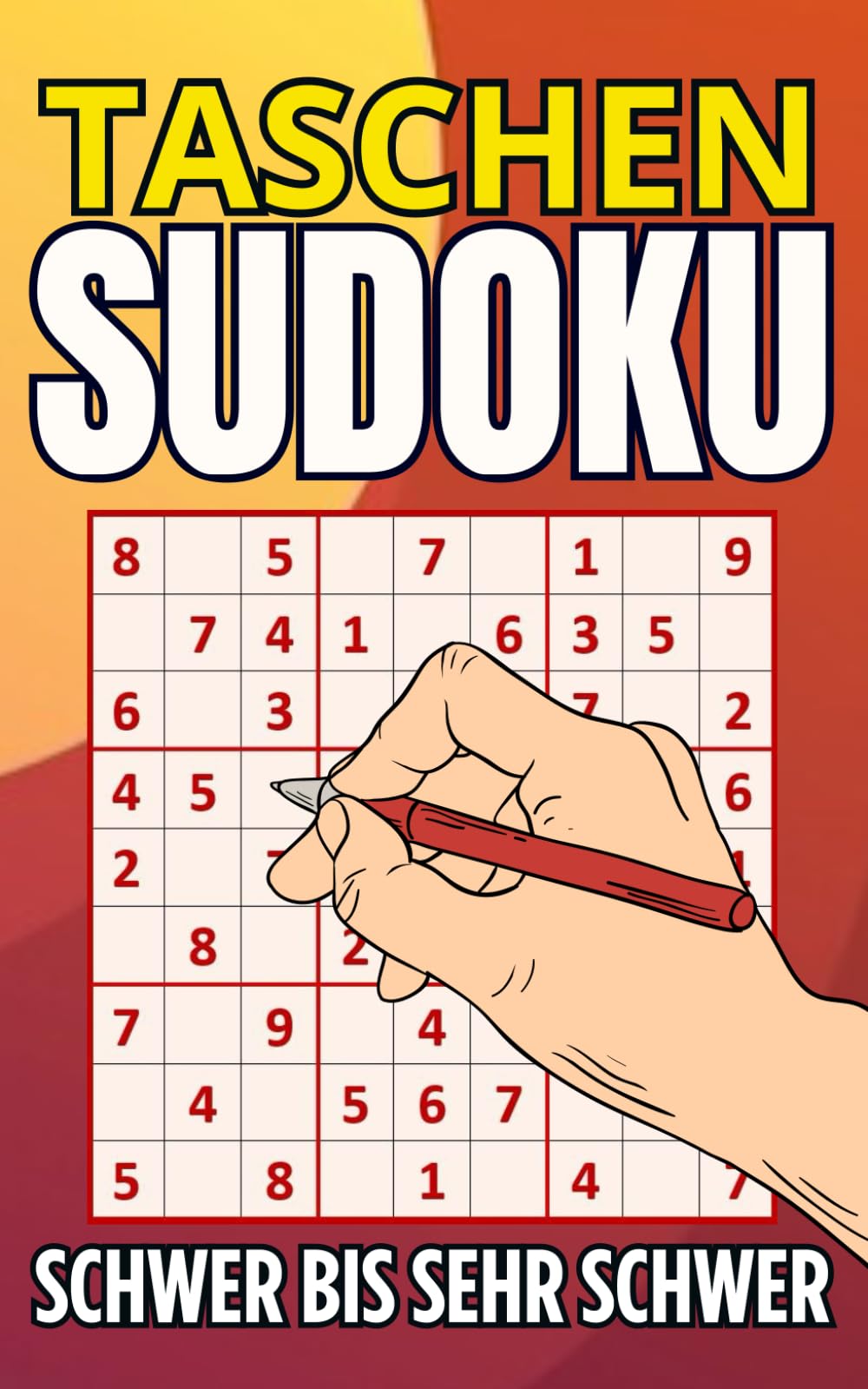 Taschen-Sudoku: Sudoku für Erwachsene - Schwer Bis Sehr Schwer Rätsel mit Lösungen | Kompakt & perfekt für unterwegs, ideal für Erwachsene
