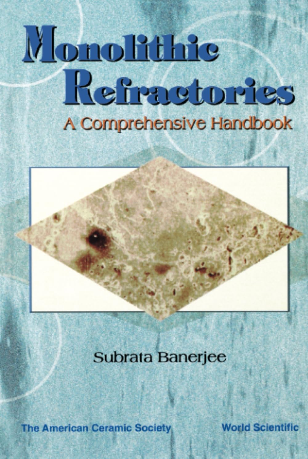 Buy Monolithic Refractories: A Comprehensive Handbook — BookShops.in