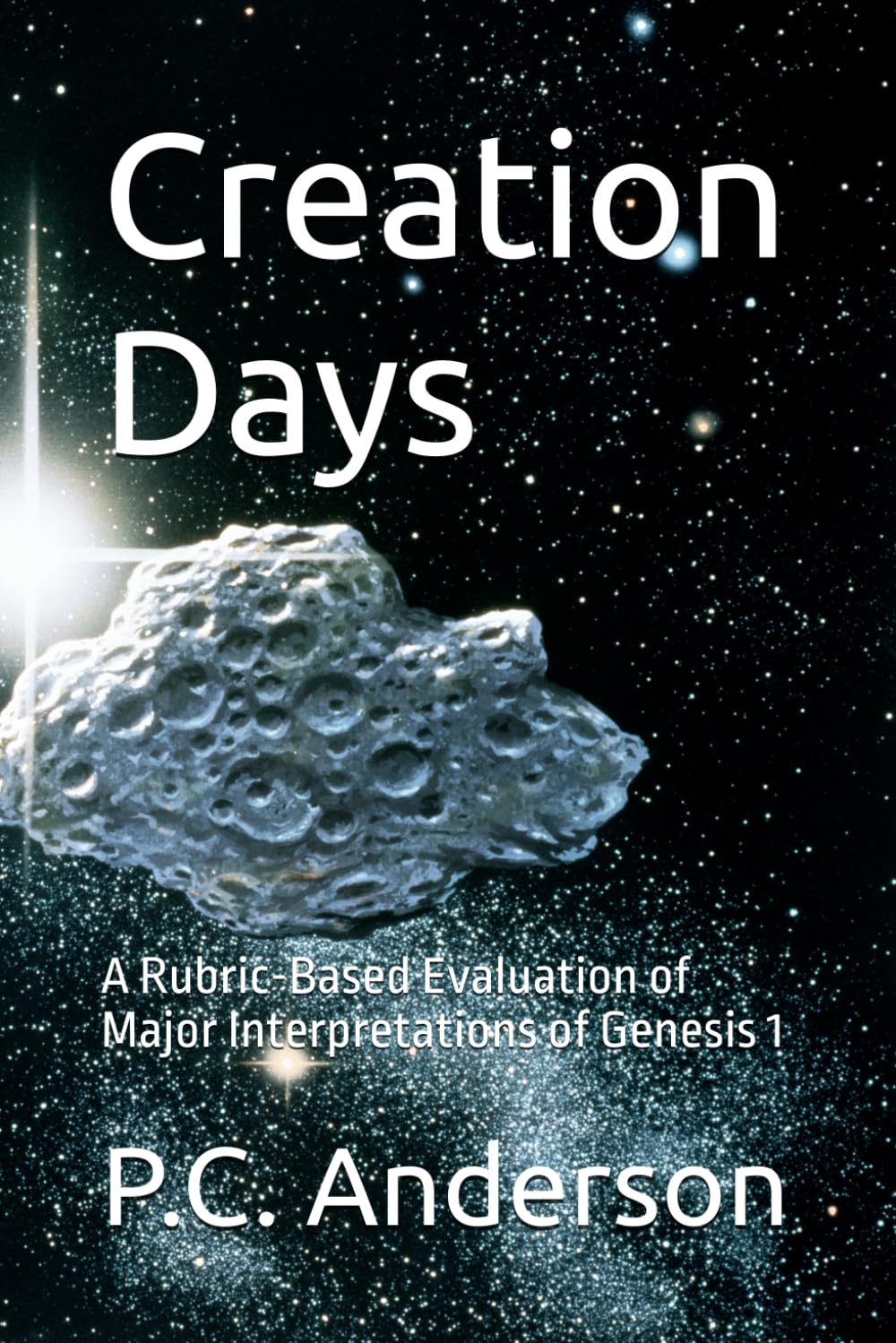Creation Days: A Rubric-Based Evaluation of Major Interpretations of Genesis 1