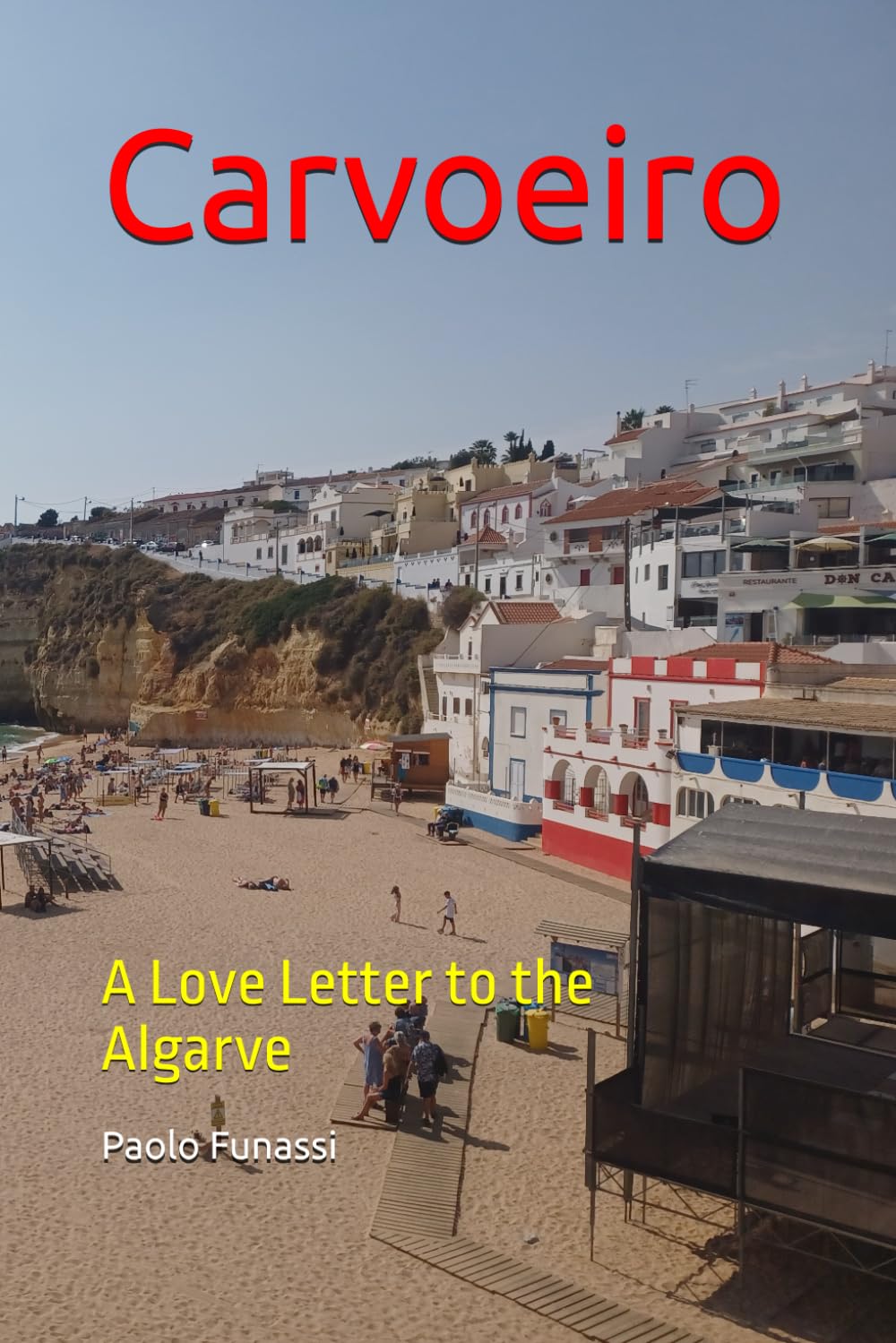 Carvoeiro: A Love Letter to the Algarve