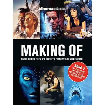 Cinema pr sentiert Making of - Hinter den Kulissen der gr ssten Filmklassiker aller Zeiten Band 2