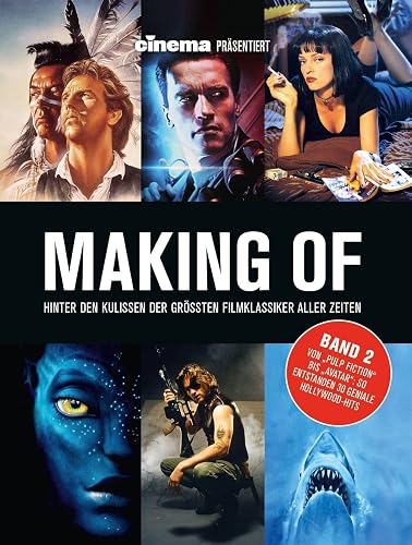 Cinema präsentiert: Making of - Hinter den Kulissen der grössten Filmklassiker aller Zeiten: Band 2