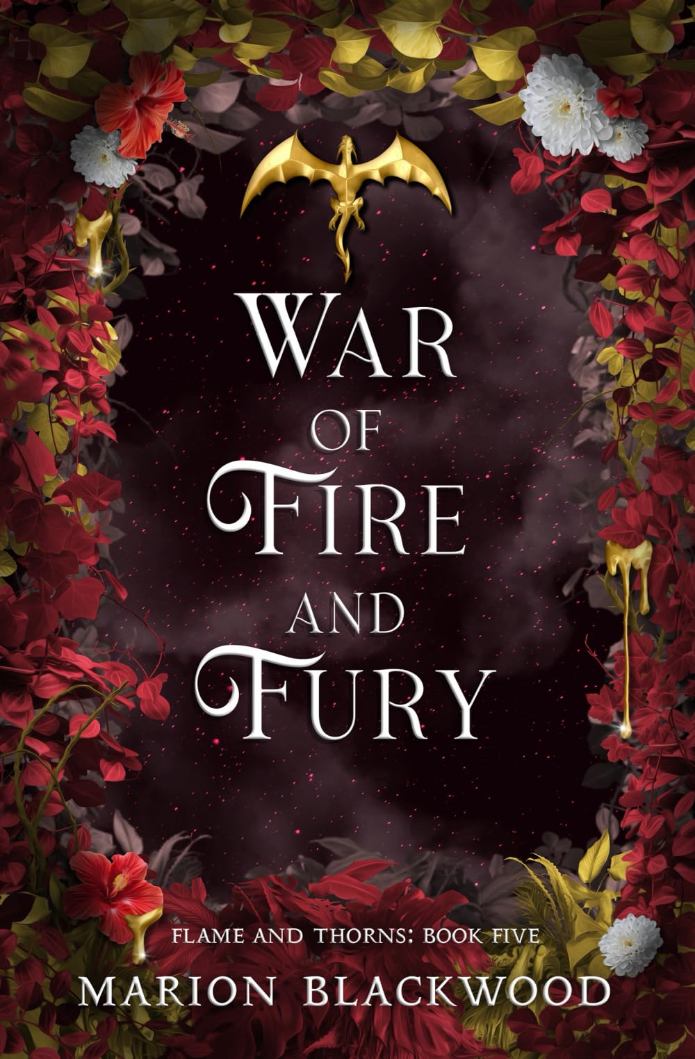War of Fire and Fury (Flame and Thorns, Band 5)