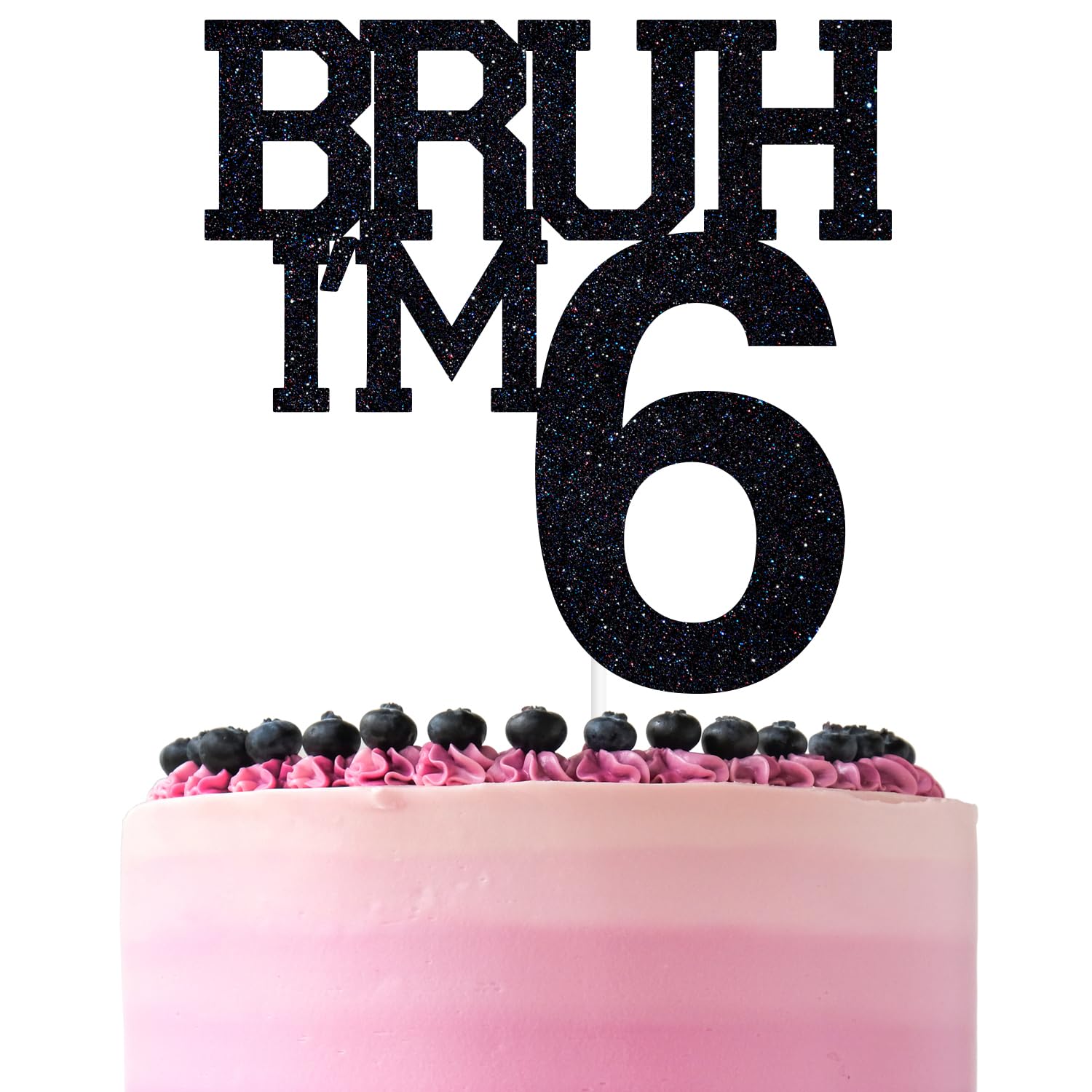 Black Glitter Bruh I'm 6 Cake Topper, Happy 6th Birthday/Bro I'm 6, Funny 6th Birthday Party Decorations Supplies