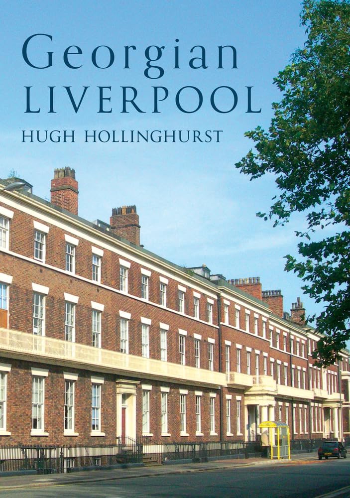 Georgian Liverpool.by Hollinghurst  New 9781398110632 Fast Free Shipping**