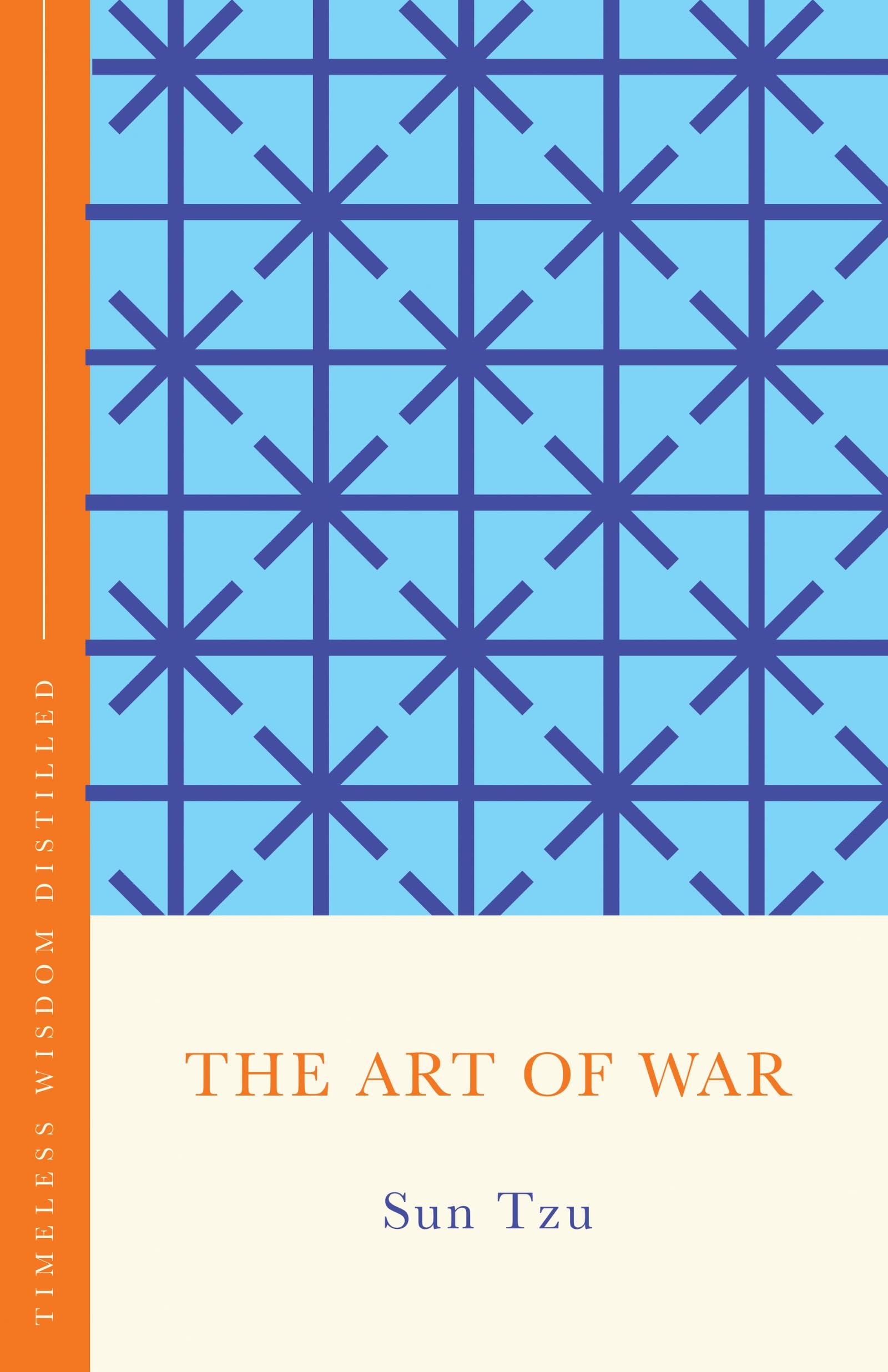 The Art of War (The Concise Classic): Timeless Wisdom Distilled