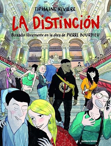La Distinción: Basado libremente en la obra de Pierre Bourdieu