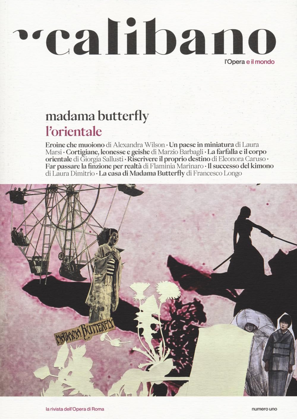 Calibano. L'opera E Il Mondo. Madama Butterfly. L'orientale (Vol. 1) - 4