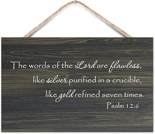Psalm 12:6 The Words of The Lord Are Flawless Like Silver Purified in A Crucible Like Gold Refined Decorative Wooden Sign 10x16in Farmhouse Wall Art Plaque Craft Rustic Wall Decor Wood Signs